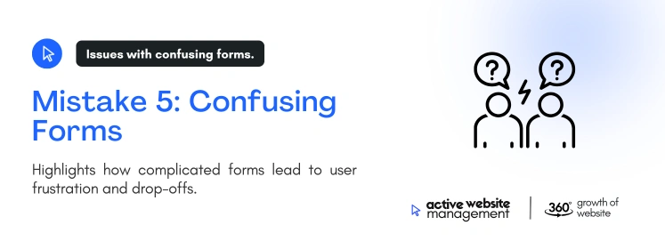 mistake 5 confusing forms on 5 Common UX Mistakes That Drive Users Away Mistake 5: Confusing Forms