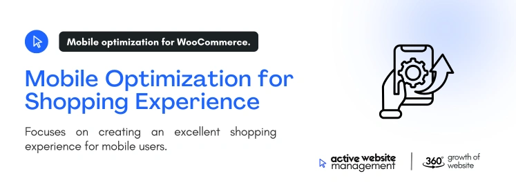 Mobile Optimization for Shopping Experience