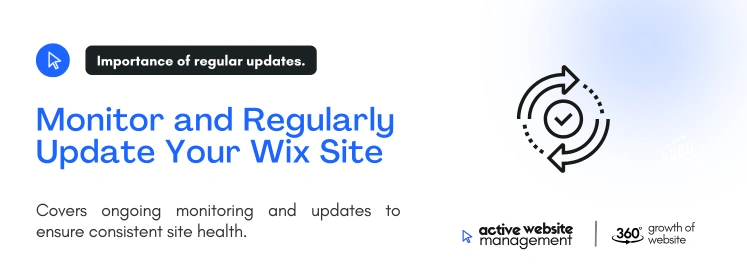 monitor and regularly update your wix site on Top 5 Ways to Improve Wix Website Performance Monitor and Regularly Update Your Wix Site