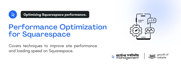 Performance Optimization for Squarespace