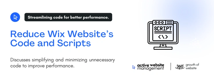 reduce wix websites code and scripts on Top 5 Ways to Improve Wix Website Performance Reduce Wix Website’s Code and Scripts