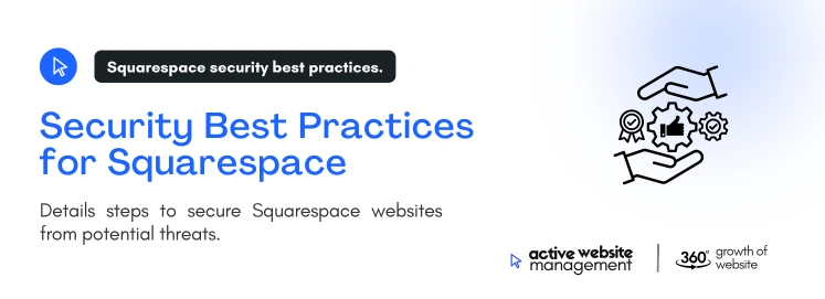 Security Best Practices for Squarespace