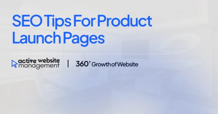 SEO Tips for Product Launch Pages