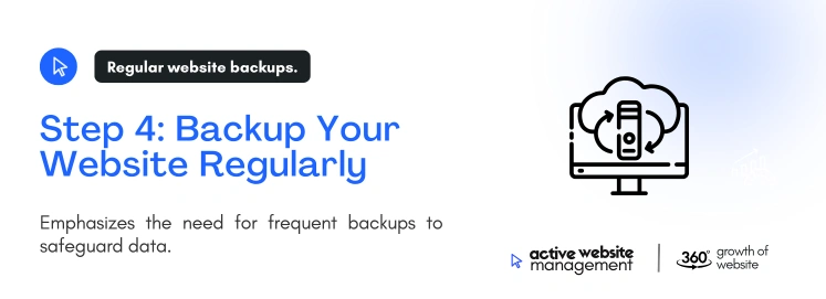 step 4 backup your website regularly on 5 Steps to Secure Your WordPress Site Like a Pro Backup Your Website Regularly