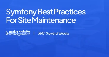 Symfony Best Practices for Site Maintenance