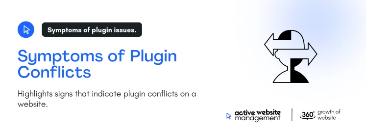 symptoms of plugin conflicts on Diagnosing Website Plugin Conflicts Step-by-Step Symptoms of Plugin Conflicts