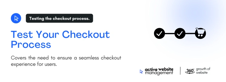Test Your Checkout Process