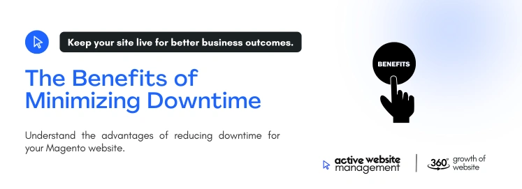 The Benefits of Minimizing Downtime