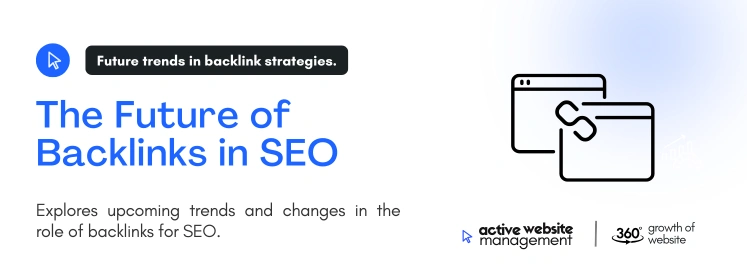 the future backlinks in seo on The Role of Backlinks in Modern SEO Strategies The Future of Backlinks in SEO