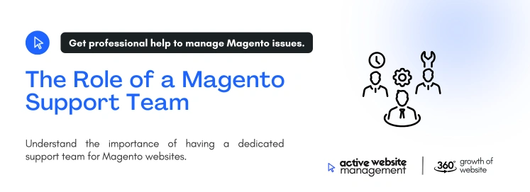 The Role of a Magento Support Team