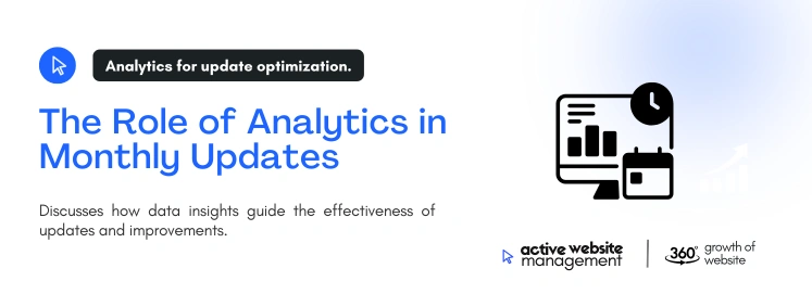The Role of Analytics in Monthly Updates