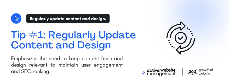 tip 1 regularly update content and design on Website Upkeep Essentials: 7 Must-Know Tips for 2024 Regularly Update Content and Design