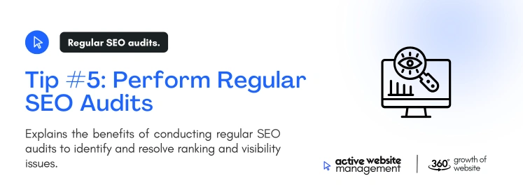 tip 5 perform regular seo audits on Website Upkeep Essentials: 7 Must-Know Tips for 2024 Perform Regular SEO Audits