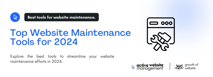 top website maintenance tools for 2024 on Best Website Maintenance Tools for Your Business Top Website Maintenance Tools for 2024
