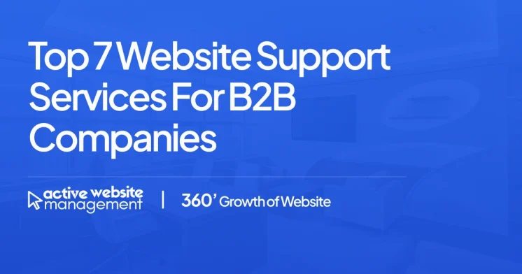 Top 7 Website Support Services for B2B Companies