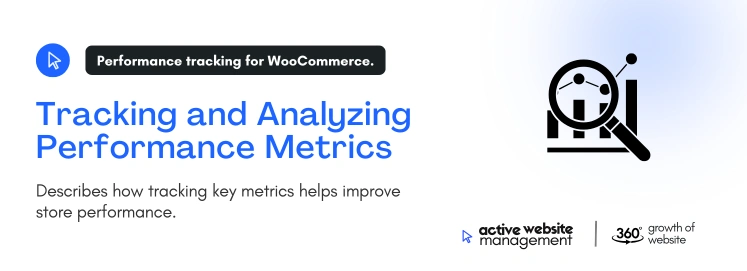 Tracking and Analyzing Performance Metrics