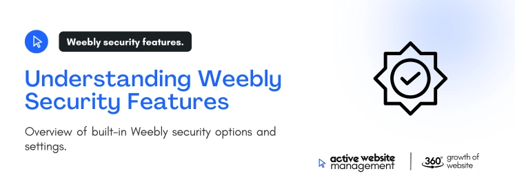 understanding weebly security features on How to Fix Security Vulnerabilities in Weebly Websites Understanding Weebly Security Features
