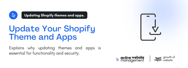 Update Your Shopify Theme and Apps