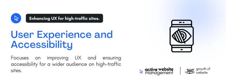 User Experience and Accessibility
