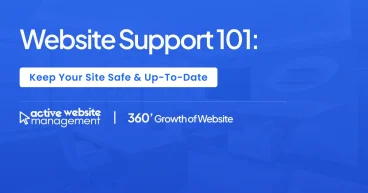 Website Support 101: Keep Your Site Safe & Up-to-Date