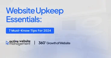 Website Upkeep Essentials: 7 Must-Know Tips for 2024