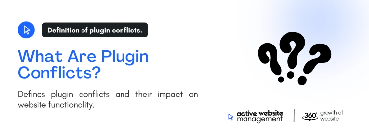 what are plugin conflicts on Diagnosing Website Plugin Conflicts Step-by-Step What Are Plugin Conflicts?