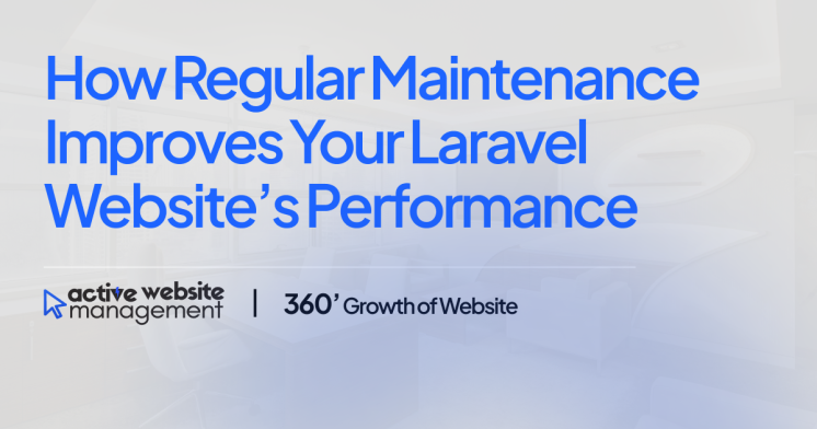 How Regular Maintenance Improves Your Laravel Website’s Performance