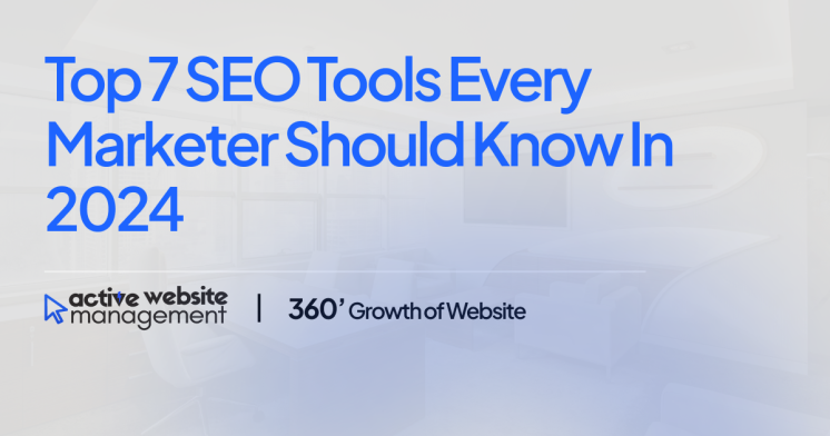 Top 7 SEO Tools Every Marketer Should Know in 2025