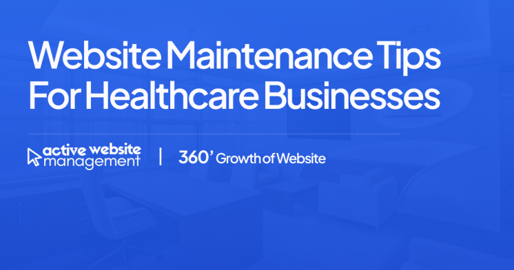 Website Maintenance Tips for Healthcare Businesses