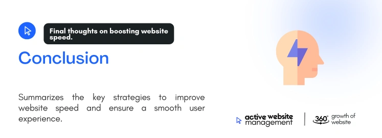 conclusion 1 on How to Speed Up Your Website: 10 Proven Methods