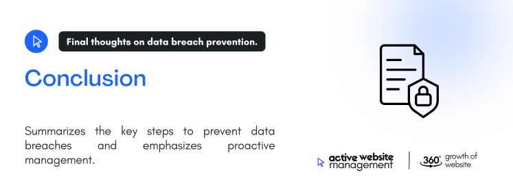conclusion on How to Prevent Website Data Breaches conclusion on How to Prevent Website Data Breaches