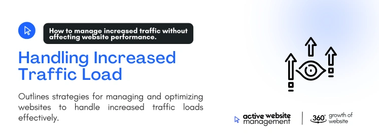 handling increased traffic load on 10 Challenges in Managing a High-Traffic Website