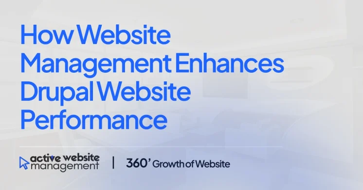 How Website Management Enhances Drupal Website Performance