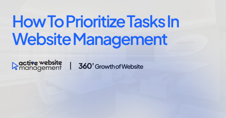 How to Prioritize Tasks in Website Management