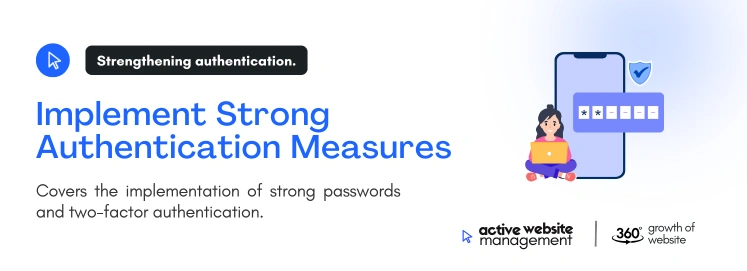 implement strong authentication measures on How to Prevent Website Data Breaches implement strong authentication measures on How to Prevent Website Data Breaches