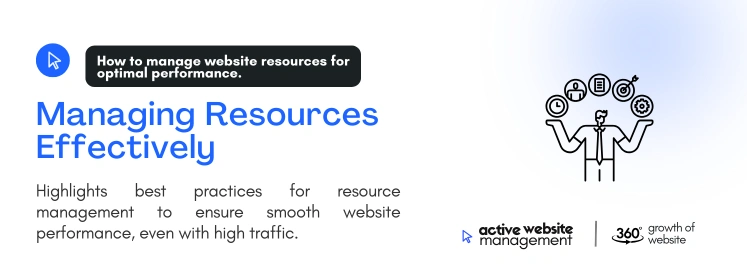 managing resources effectively on 10 Challenges in Managing a High-Traffic Website