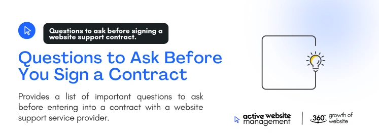 questions to ask before you sign a contract on Website Support Services: How to Pick the Right Partner questions to ask before you sign a contract on Website Support Services: How to Pick the Right Partner