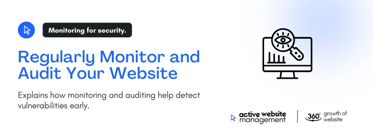 regularly monitor and audit your website on How to Prevent Website Data Breaches regularly monitor and audit your website on How to Prevent Website Data Breaches