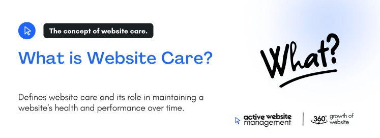 what is website care on What is Website Care and Why Do You Need It? what is website care on What is Website Care and Why Do You Need It?