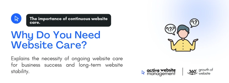 why do you need website care on What is Website Care and Why Do You Need It? why do you need website care on What is Website Care and Why Do You Need It?