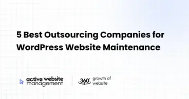 5 Best Outsourcing Companies for WordPress Website Maintenance
