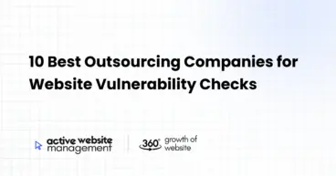 10 Best Outsourcing Companies for Website Vulnerability Checks
