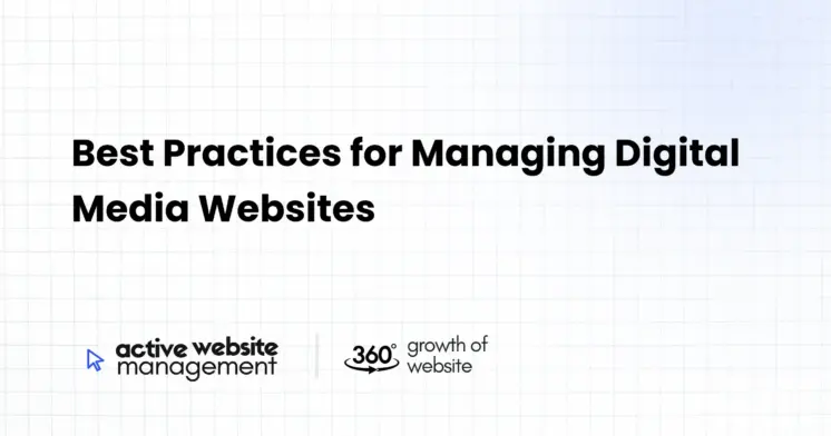 feature 6526 on Best Practices for Managing Digital Media Websites Best Practices for Managing Digital Media Websites