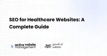 SEO for Healthcare Websites: A Complete Guide