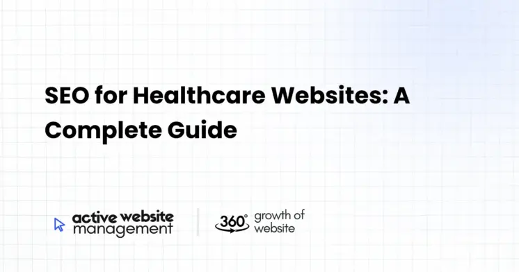SEO for Healthcare Websites: A Complete Guide