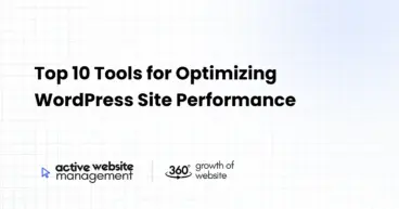 Top 10 Tools for Optimizing WordPress Site Performance