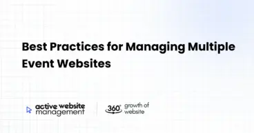 Best Practices for Managing Multiple Event Websites