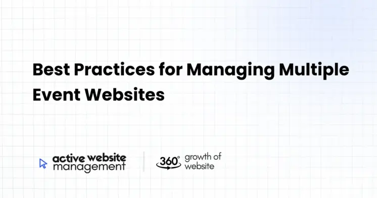 Best Practices for Managing Multiple Event Websites