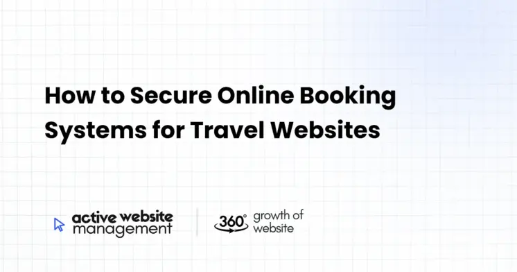 How to Secure Online Booking Systems for Travel Websites