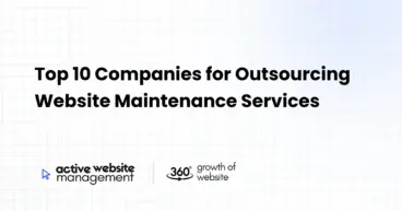 Top 10 Companies for Outsourcing Website Maintenance Services